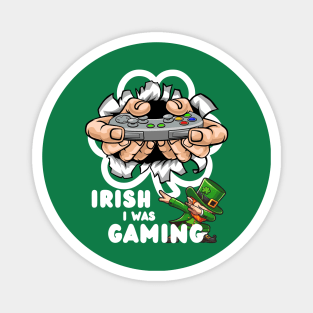 Irish I Was Gaming Magnet